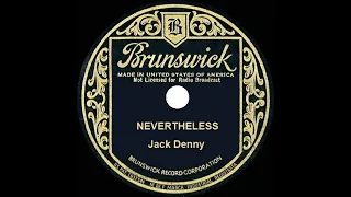 1931 HITS ARCHIVE: Nevertheless (I'm In Love With You) - Jack Denny (Rob May, vocal)