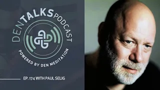 DENtalks Podcast | EP 174. Paul Selig - ”Resurrection”