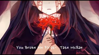 Nightcore | ♬ You Broke Me First- Tate McRae ♬ | 1 HOUR VERSION |