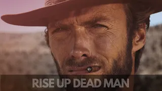 Rise up Dead Man (The Good The Bad and The Ugly) Türkçe Çeviri 4K