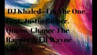 DJ Khaled - I'm The One Feat. Justin Bieber, Quavo, Chance The Rapper & Lil Wayne [XLLL Edit]