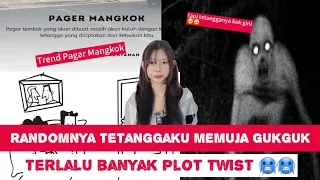 TETANGGA KAYAK GINI PALING HOROR!!! GAK BISA JADI PAGAR MANGKOK