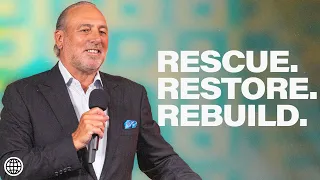 Rescue Restore Rebuild | Brian Houston | Hillsong Church Online