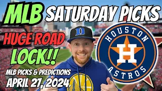 HUGE MLB LOCK!! MLB Picks Today 4/27/2024 | Free MLB Picks, Predictions & Sports Betting Advice