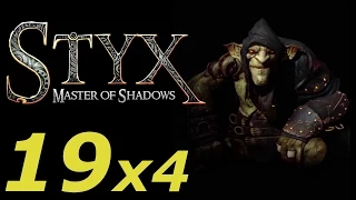 Styx: Master of Shadows [x4 Speed] 19 Cell | Камера [Goblin]