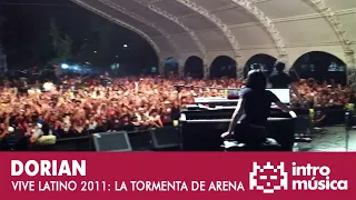 DORIAN - La Tormenta de Arena (en directo en Vive Latino, 2011)