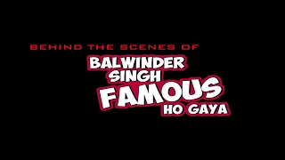 BALWINDER SINGH FAMOUS HO GAYA - PHOTOSHOOT