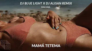 Maluma - Mamá Tetema (Dj Blue-Light & Dj Alisan Remix)