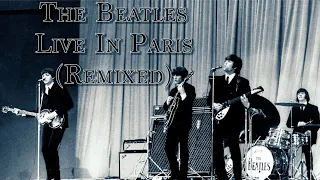 The Beatles - Live in Paris 1965 (2023 REMIX)