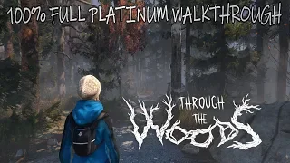 Through The Woods 100% Full Platinum Walkthrough | Trophy & Achievement Guide