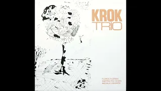 Floros Floridis, Dimitris Polyzoidis, Michalis Siganidis – Krok Trio (1987, Greece) Full Album