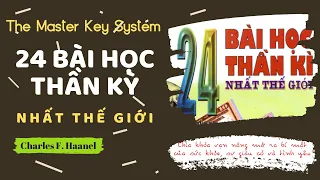 [Full] 24 Bài Học Thần Kỳ Nhất Thế Giới | The Master Key System - Charles F. Haanel