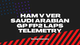 Lewis Hamilton v Max Verstappen lap comparison with telemetry | Saudi Arabian GP 2021 FP2