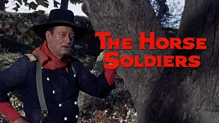 The Horse Soldiers | High-Def Digest