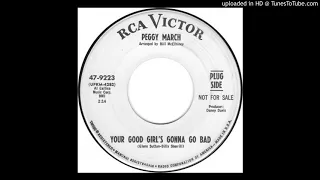 Peggy March – "Your Good Girl's Gonna Go Bad" (1967)