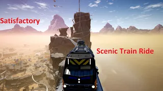 Satisfactory - Scenic Train Ride (around the whole map)