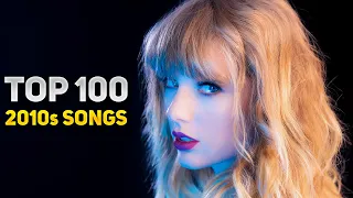 Top 100 Songs From The 2010s