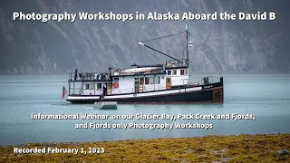 Photo Workshops Aboard the David B - Information Webinar