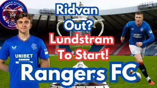 Rangers FC News: Ridvan Out ? Lundstram To Start?