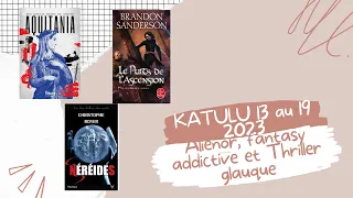 KATULU 13 AU 19 MARS ALIENOR, FANTASY ET THRILLER GLAUQUE