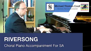 Riversong - SA Choral Piano Accompaniment performed by Michael Coull