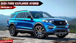 Unveiling the 2025 Ford Explorer: Redesign, Features & Powertrains