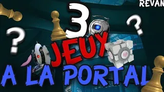 T'as Joué ? #2 Trois jeux à la Portal