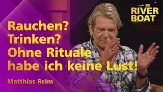 Patriarch Matthias Reim hat alles im Griff - Selbst Tabak und Alkohol können ihn nicht stoppen!