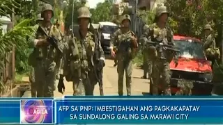 AFP sa PNP: Imbestigahan ang pagkakapatay sa sundalong galing sa Marawi City