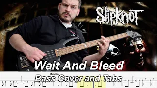 Wait And Bleed - Slipknot - Bass Cover and Tab