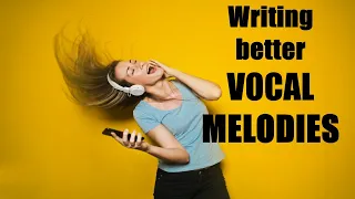 Best songwriting tools for writing Vocal melodies(& Toplines)
