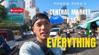 Phnom penh’s central market has everything