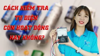 Cách Kiểm Tra Tụ Điện Còn Sống Hay Chết Bằng Đồng Hồ Vạn Năng