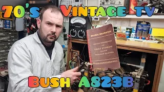 Vintage TV Repair. Bush A823B. Part 2.....