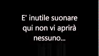 E' inutile suonare qui non vi aprirà nessuno