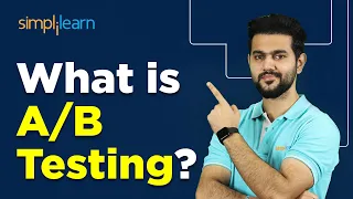 What Is A/B Testing? | A/B Testing Explained In 12 Minutes | Simplilearn