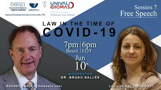 Law in the time of Covid – 19 – Session – 7 – Free Speech