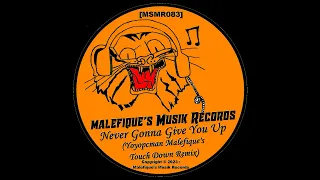 Never Gonna Give You Up (Yoyopcman Malefique's Touch Down Remix Edit)