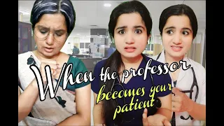 When the Professor becomes your patient | Medical School Days | Dr. Sarath and Dr. Sharon |