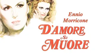 Cinema Classics - Ennio Morricone - D'Amore si Muore (Original Motion Picture Soundtrack)