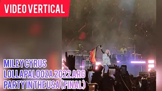 Party in the USA (FINAL)   - Miley Cyrus Lollapalooza Argentina 2022