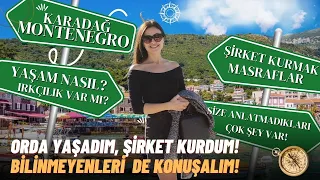 MONTENEGRO'DA KARADAĞ'DA YAŞAM | Karadağ'da Şirket Kurmak! Yaşamadan Bilemeyeceğiniz Tüm Detaylar!