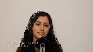 SHALOM ALECHEM | COVER BY DANIELLE