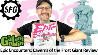 Epic Encounters: Caverns of the Frost Giant Review - Steamforged Games