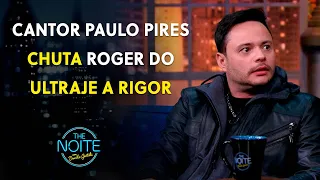 Eita! O clima fechou no palco do The Noite entre Paulo Pires e Roger Moreira | The Noite (11/08/23)