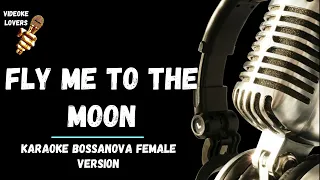 Fly Me To The Moon -karaoke Bossanova Female Version