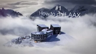 LAAX the Guide #1 - How to do LAAX