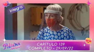 Poliana Moça | Capítulo 139 - 29/09/22 , completo