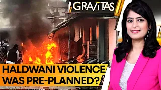 Gravitas | Uttarakhand on Edge After Communal Clashes | Action on Madrasa Triggers Riots, 6 Dead