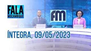 Assista à íntegra do Fala Moçambique | 09/05/2023